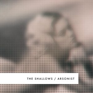 The Shallows – The Arsonist