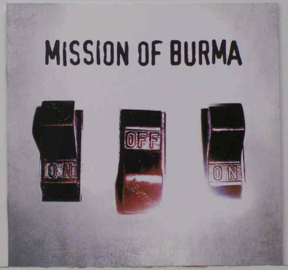 Mission Of Burma, On Off On. Recorded and Mixed in Studio A (New Q) by Bob Weston in 2004.